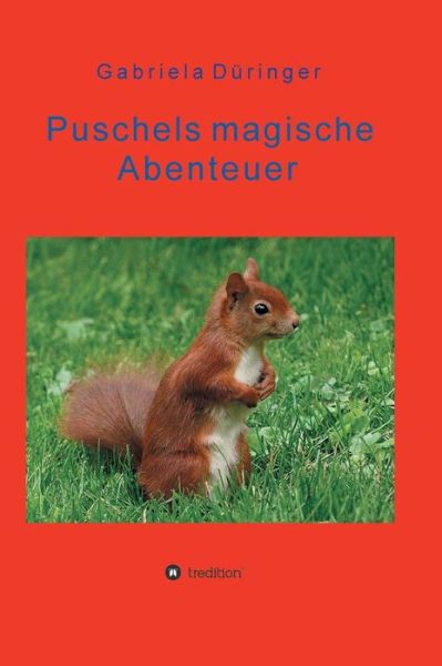 Cover for Düringer · Puschels magische Abenteuer (Book) (2020)