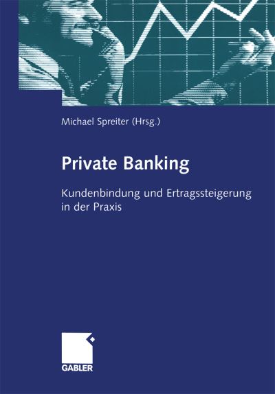 Cover for Private Banking: Kundenbindung und Ertragssteigerung in der Praxis (Paperback Book) (2005)