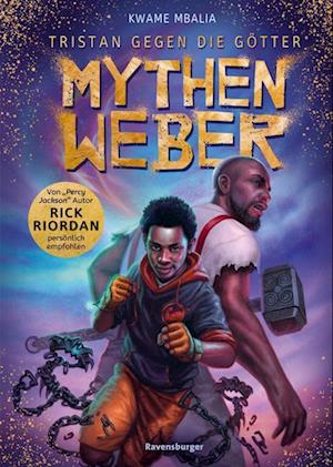 Tristan gegen die Götter - Mythenweber - Kwame Mbalia - Kirjat - Ravensburger Verlag GmbH - 9783473402489 - sunnuntai 30. kesäkuuta 2024