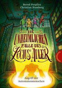 Die unheimlichen Fälle des Luc - Perplies - Books -  - 9783522184489 - 