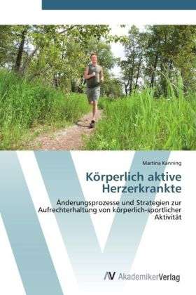 Cover for Kanning · Körperlich aktive Herzerkrankte (Book) (2012)