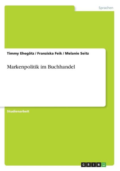 Cover for Ehegötz · Markenpolitik im Buchhandel (Book) (2015)