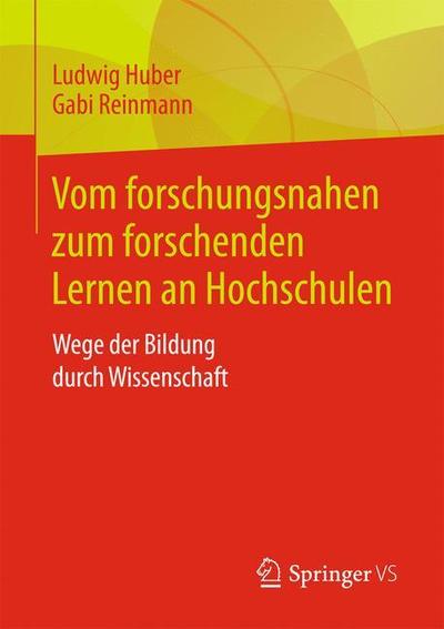 Cover for Ludwig Huber · Vom forschungsnahen zum forschenden Lernen an Hochschulen (Book) [1. Aufl. 2019 edition] (2019)