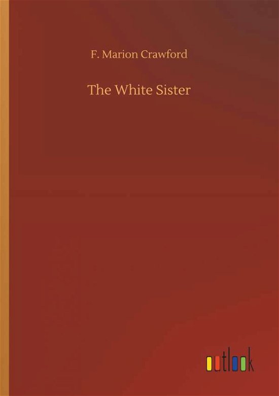 Cover for Crawford · The White Sister (Bog) (2018)
