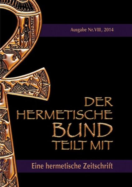 Cover for Johannes H. Von Hohenstätten · Der Hermetische Bund Teilt Mit (Paperback Book) [German edition] (2014)