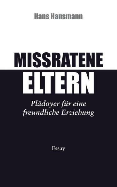 Cover for Hans Hansmann · Mißratene Eltern (Paperback Book) [German edition] (2025)