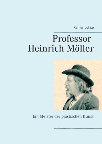 Cover for Lohse · Professor Heinrich Möller (Bog) (2016)