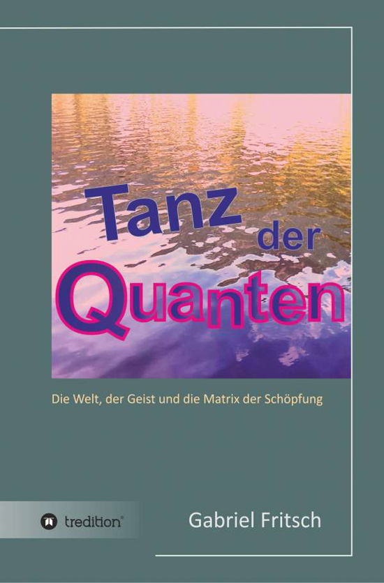 Cover for Fritsch · Tanz der Quanten (Book) (2017)