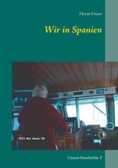 Cover for Friese · Wir in Spanien (Book) (2017)