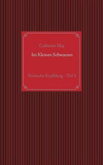 Cover for May · Im Kleinen Schwarzen - Teil 5 (Book) (2017)