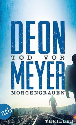 Cover for Deon Meyer · Aufbau TB.3048 Meyer.Tod v.Morgengrauen (Bog)