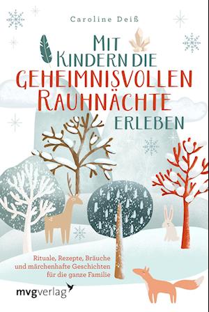 Cover for Caroline Deiß · Mit Kindern die geheimnisvollen Rauhnächte erleben (Book) (2024)