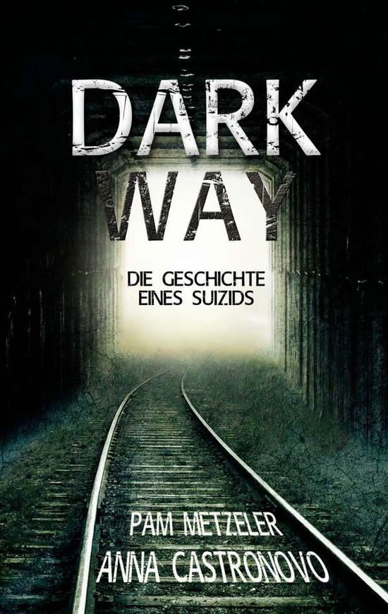 Dark Way - Metzeler - Livros -  - 9783748128489 - 25 de julho de 2024