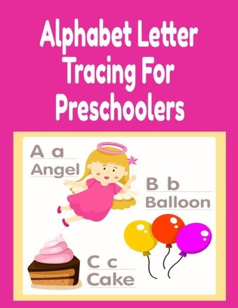 Cover for Dotty Page · Alphabet Letter Tracing For Preschoolers (Paperback Book) (2019)