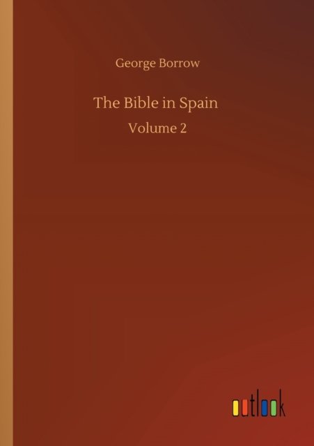 Cover for George Borrow · The Bible in Spain: Volume 2 (Pocketbok) (2020)