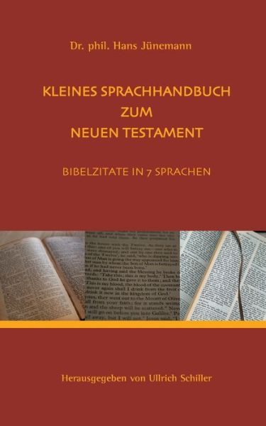 Cover for Hans Junemann · Kleine Sprachhandbuch zum Neuen Testament: Bibelzitate in 7 Sprachen (Paperback Book) (2021)