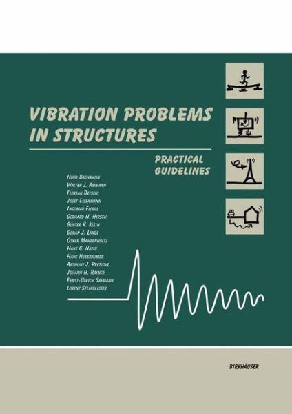 Vibration Problems in Structures: Practical Guidelines - Hugo Bachmann - Books - Birkhauser Verlag AG - 9783764351489 - December 20, 1994
