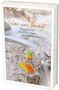 Cover for Zuber · Zuber:was Uns Bewegt (Buch)