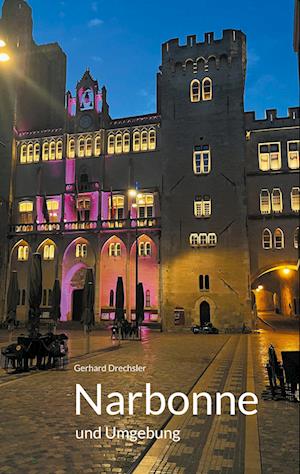 Cover for Gerhard Drechsler · Narbonne und Umgebung (Book) (2025)