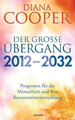 Große Übergang 2012 - 2032 - Cooper - Bøker -  - 9783778774489 - 