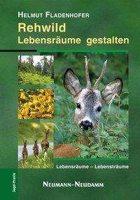 Cover for Fladenhofer · Rehwild, Lebensräume gestal (Buch)