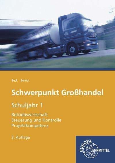 Cover for Beck · Schwerpunkt Großhandel Schuljahr 1 (Bog)