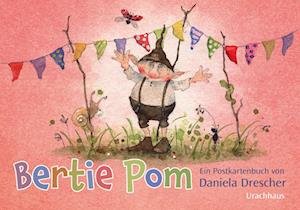 Cover for Daniela Drescher · Postkartenbuch »Bertie Pom« (Bok) (2023)