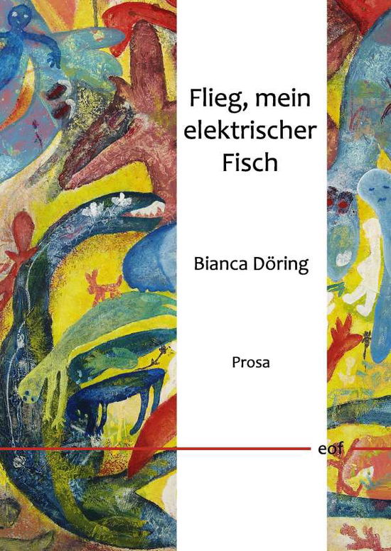 Cover for Döring · Flieg, mein elektrischer Fisch (Book)