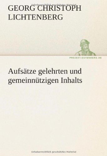 Cover for Georg Christoph Lichtenberg · Aufsätze Gelehrten Und Gemeinnützigen Inhalts (Tredition Classics) (German Edition) (Taschenbuch) [German edition] (2012)