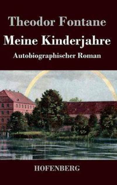 Cover for Theodor Fontane · Meine Kinderjahre (Hardcover bog) (2016)