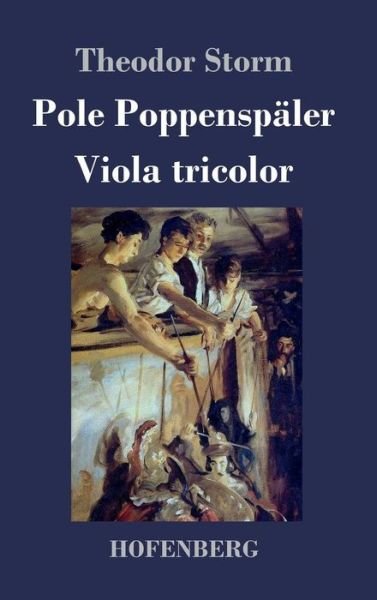 Cover for Theodor Storm · Pole Poppenspaler / Viola Tricolor (Inbunden Bok) (2016)