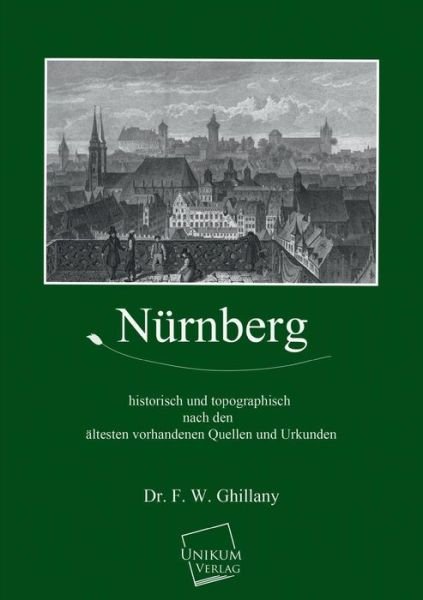 Cover for Dr F. W. Ghillany · Nurnberg (Taschenbuch) [German edition] (2013)