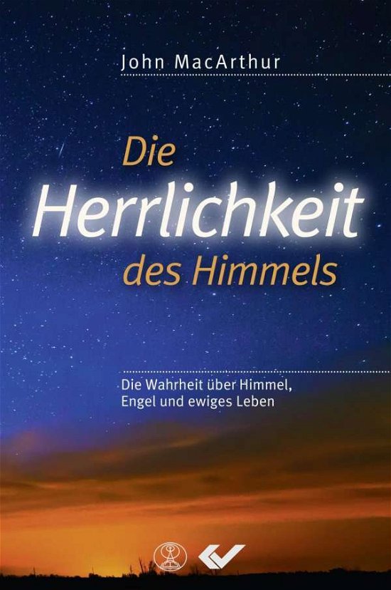 Cover for MacArthur · Die Herrlichkeit des Himmels (Buch)