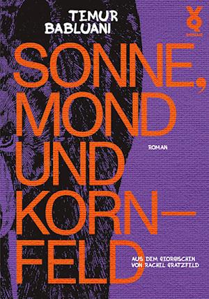 Cover for Temur Babluani · Sonne, Mond und Kornfeld (Book) (2023)