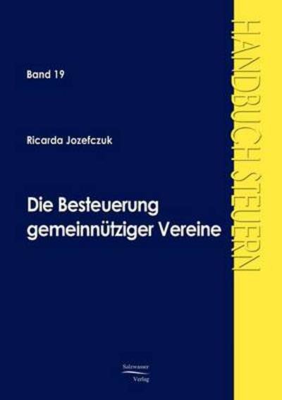Cover for Ricarda Jozefczuk · Die Besteuerung Gemeinnütziger Vereine (Paperback Book) [German edition] (2009)