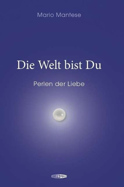 Cover for Mantese · Die Welt bist Du (Book)