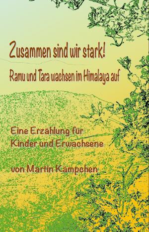 Cover for Martin Kämpchen · Zusammen sind wir stark! (Hardcover Book) (2021)