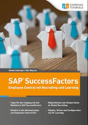 Cover for Udo Walsch · Schnelleinstieg SAP SuccessFactors - Employee Central mit Recruiting und Learning (Paperback Book) (2020)