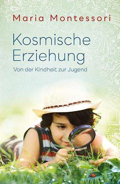 Cover for Montessori · Kosmische Erziehung (Book)