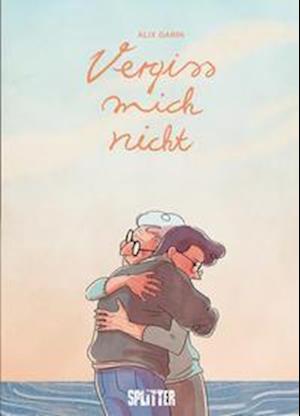 Cover for Alix Garin · Vergiss mich nicht (Hardcover Book) (2021)