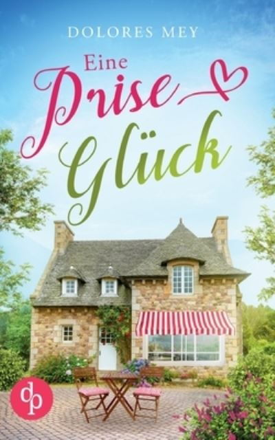 Cover for Dolores Mey · Eine Prise Gluck (Paperback Book) (2022)