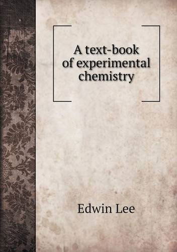 Cover for Edwin Lee · A Text-book of Experimental Chemistry (Paperback Book) (2014)