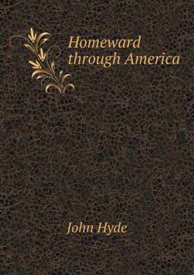 Cover for John Hyde · Homeward Through America (Paperback Book) (2015)