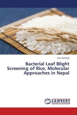 Cover for Acharya · Bacterial Leaf Blight Screening (Book) (2020)