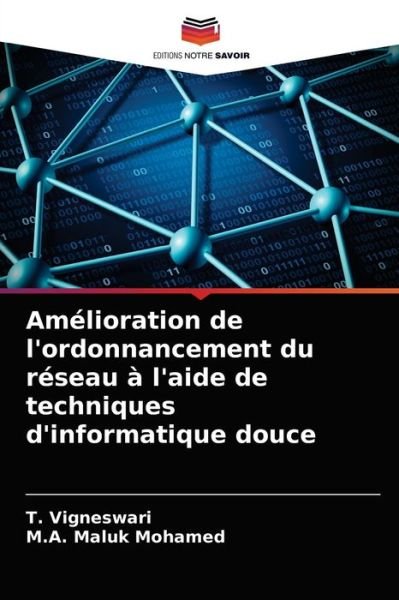 Cover for T Vigneswari · Amelioration de l'ordonnancement du reseau a l'aide de techniques d'informatique douce (Taschenbuch) (2021)