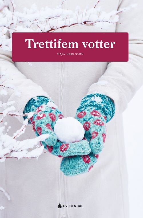 Cover for Maja Karlsson · Trettifem votter (Bound Book) (2019)