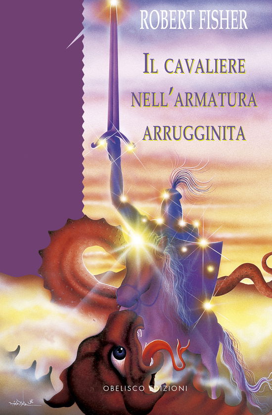 Cover for Robert Fischer · Il Cavaliere Nell'armatura Arrugginita (Book)