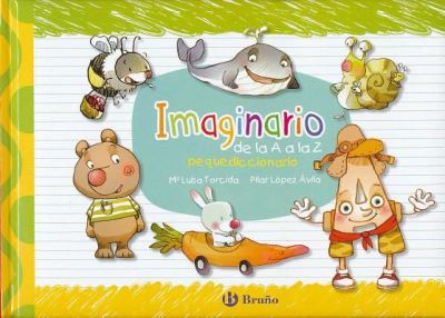 Imaginario de la A a la Z - Pilar López Ávila - Books -  - 9788469604489 - January 30, 2016