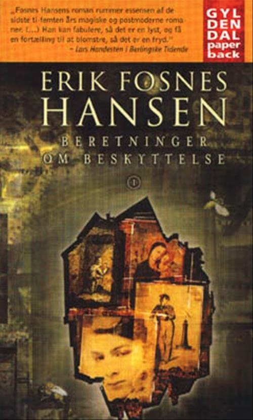 Cover for Erik Fosnes Hansen · Beretninger om beskyttelse 1 (Taschenbuch) [2. Ausgabe] (2001)