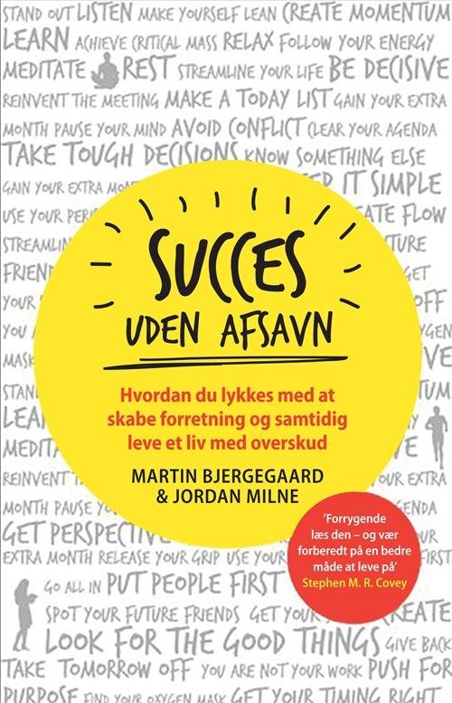 Succes uden afsavn - Martin Bjergegaard; Jordan Milne - Books - Gyldendal Business - 9788702145489 - October 10, 2013